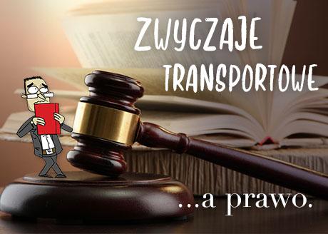 #6 Reklamacja transportowa w prawie krajowym. Zwyczaje transportowe a prawo